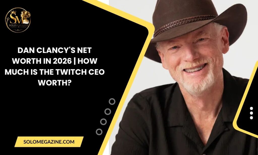 Dan Clancy's Net Worth in 2026 | How Much Is the Twitch CEO Worth?