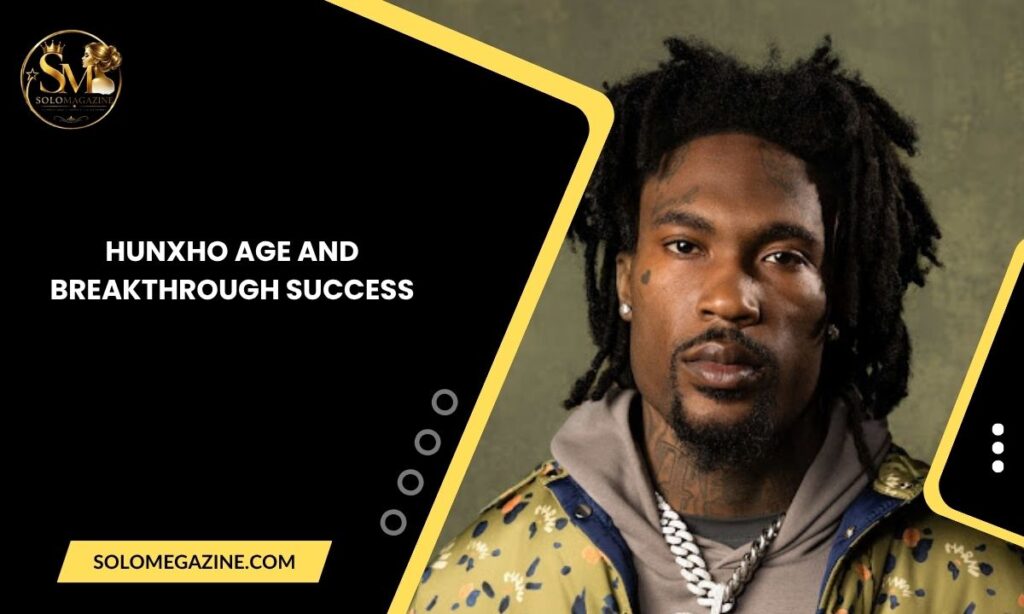 Hunxho Age and Breakthrough Success