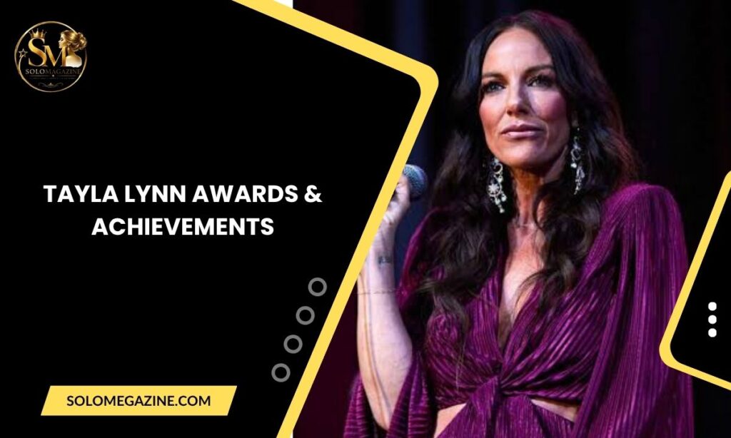 Tayla Lynn Awards & Achievements