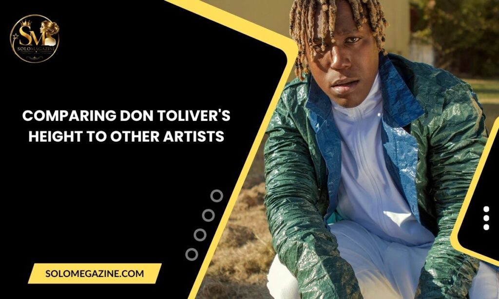 Comparing Don Toliver's Height to Other Artists