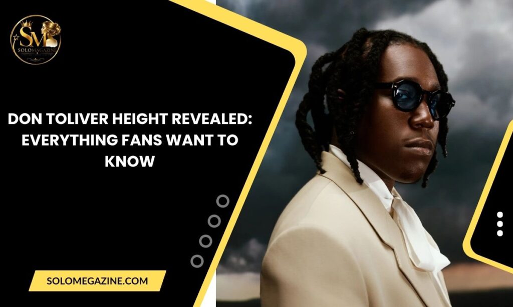 Don Toliver Height Revealed: Everything Fans Want to Know