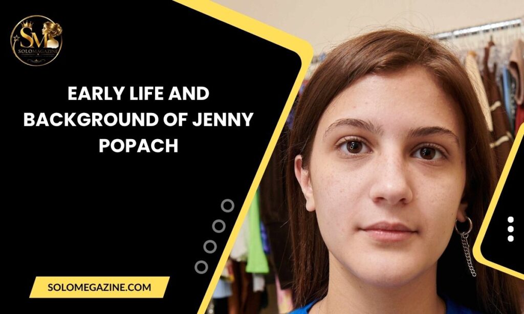 Early Life and Background of Jenny Popach