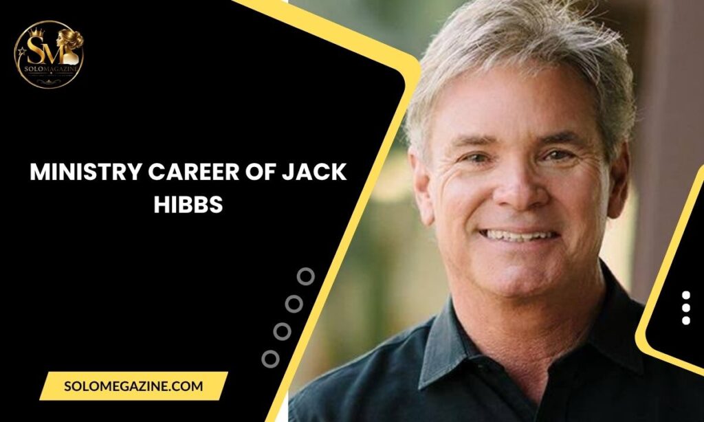 Ministry Career of Jack Hibbs