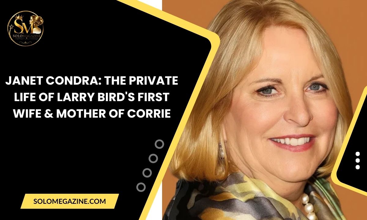 Janet Condra: The Private Life of Larry Bird's First Wife & Mother of Corrie